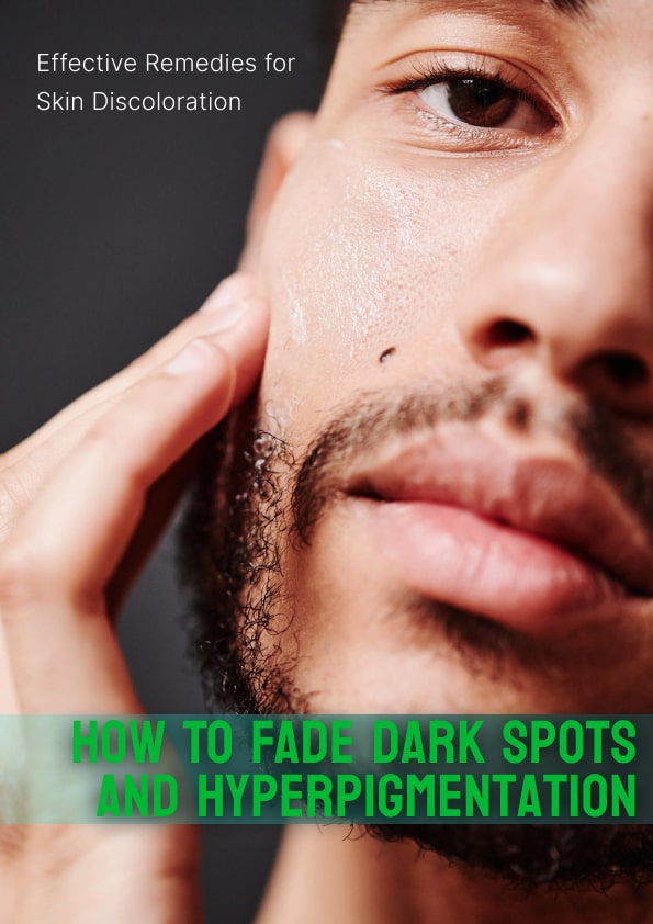 How to Fade Dark Spots and Hyperpigmentation