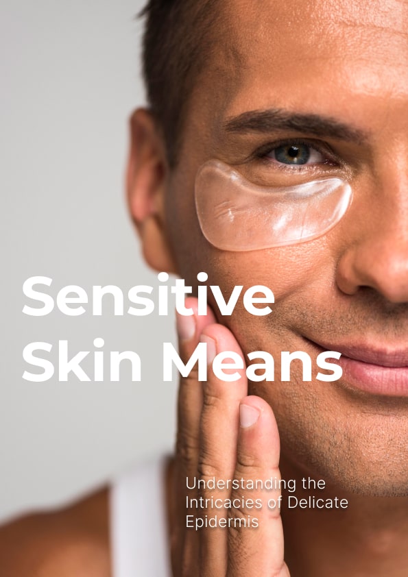 Sensitive Skin Means
